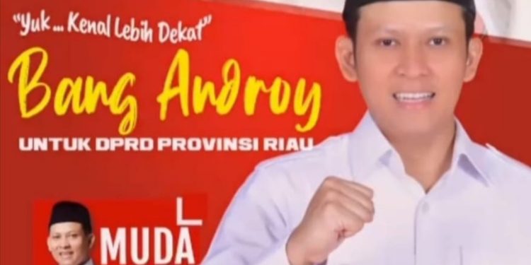 Bang Androy Maju Caleg DPRD Provinsi Riau Dapil Siak-Pelalawan