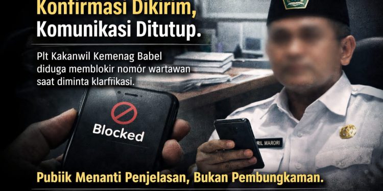 Komunikasi Terputus, Publik Pertanyakan Transparansi Plt Kakanwil Kemenag Babel