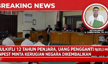 INPEST Apresiasi Vonis Korupsi Dana PI: Rp30,5 Miliar Segera Dikembalikan