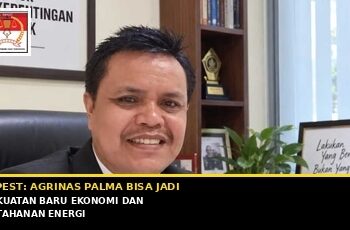 Agrinas Palma Didorong Jadi Mesin Baru Penerimaan Negara, INPEST: Percepat Legalitas