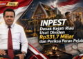 INPEST Desak Kejati Riau Usut Dividen Rp331,7 Miliar dan Periksa Peran Pejabat
