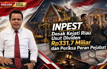 INPEST Desak Kejati Riau Usut Dividen Rp331,7 Miliar dan Periksa Peran Pejabat